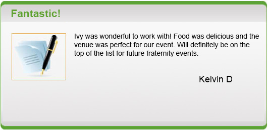 Kelvin D mentioned that it was Fantastic, food was delicious and venue was perfect.